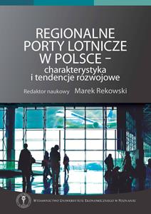 Regionalne porty lotnicze w Polsce - charakterystyka i tendencje rozwojowe 