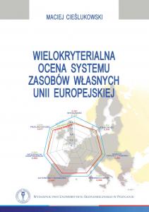 Wielokryterialna ocena systemu zasobów własnych Unii Europejskiej