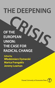 The deepening crisis of the European Union: the case for radical change 