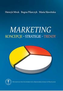 Marketing. Koncepcje - strategie - trendy
