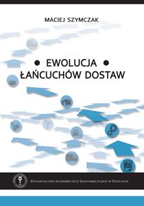 Okładka książki: Maciej Szymczak - Ewolucja łańcuchów dostaw
