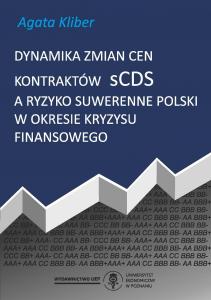 Dynamika zmian cen kontraktów sCDS a ryzyko suwerenne Polski w okresie kryzysu finansowego
