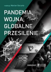 Okładka książki: Marian Gorynia (Editor) - Pandemia, wojna, globalne przesilenie
