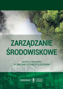 Okładka książki: Alina Matuszak-Flejszman (Editor) - Zarządzanie środowiskowe