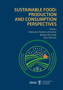 Okładka książki: Katarzyna Pawlak-Lemańska, Barbara Borusiak, Ewa Sikorska (Editors) - Sustainable food. Production and consumption perspectives