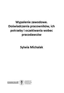 Wypalenie zawodowe. Doświadczenia pracowników,  ich potrzeby i oczekiwania wobec pracodawców