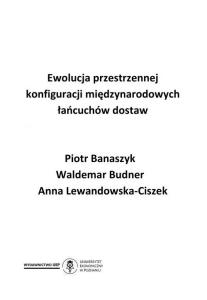 Ewolucja przestrzennej konfiguracji międzynarodowych łańcuchów dostaw