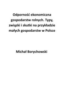 Odporność ekonomiczna gospodarstw rolnych. Typy, związki i skutki na przykładzie małych gospodarstw w Polsce